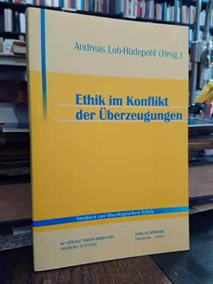 Seller image for Ethik im Konflikt der berzeugungen. (Studien zur theologischen Ethik. Band 105) for sale by Antiquariat Thomas Nonnenmacher