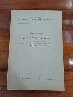 Nikolaus von Strassburg. Religiöse Bewegung und dominikanische Theologie im 14. Jahrhundert.