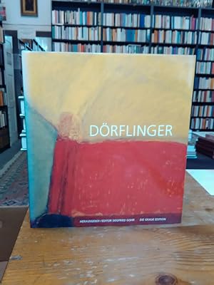 Johannes Dörflinger. Eine Monographie / A Monograph. English und Deutsch.