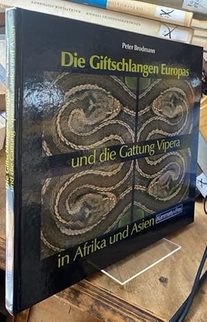 Image du vendeur pour Die Giftschlangen Europas du die Gattung Vipera in Afrika und Asien. mis en vente par Antiquariat Thomas Nonnenmacher