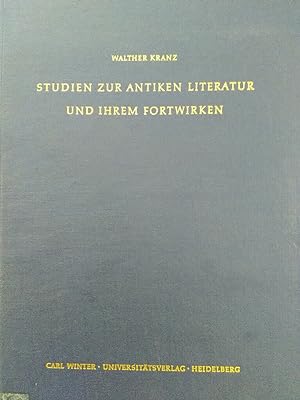 Studien zur antiken Literatur und ihrem Fortwirken. Kleine Schriften. Herausgegeben von Ernst Vogt.