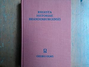 Bild des Verkufers fr Regesta Historiae Brandenburgensis. Chronologisch geordnete Auszge aus alten Chroniken und Urkunden zur Geschichte der Mark Brandenburg. zum Verkauf von Antiquariat Thomas Nonnenmacher