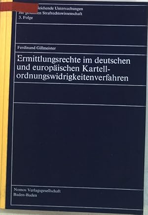 Bild des Verkufers fr Ermittlungsrechte im deutschen und europischen Kartellordnungswidrigkeitenverfahren. Rechtsvergleichende Untersuchungen zur gesamten Strafrechtswissenschaft ; Folge 3, Bd. 19 zum Verkauf von books4less (Versandantiquariat Petra Gros GmbH & Co. KG)