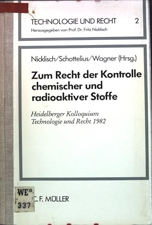 Immagine del venditore per Zum Recht der Kontrolle chemischer und radioaktiver Stoffe. Heidelberger Kolloquium Technologie u. Recht 1982, Band 2; venduto da books4less (Versandantiquariat Petra Gros GmbH & Co. KG)