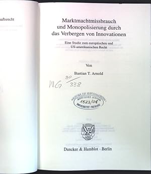 Seller image for Marktmachtmissbrauch und Monopolisierung durch das Verbergen von Innovationen : eine Studie zum europischen und US-amerikanischen Recht. Schriften zum Wirtschaftsrecht ; Bd. 208 for sale by books4less (Versandantiquariat Petra Gros GmbH & Co. KG)