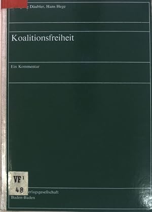 Seller image for Koalitionsfreiheit : Ein Kommentar. Arbeits- und Sozialrecht ; Bd. 9 for sale by books4less (Versandantiquariat Petra Gros GmbH & Co. KG)