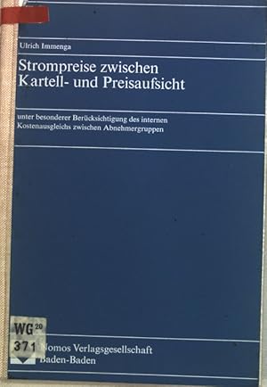 Bild des Verkufers fr Strompreise zwischen Kartell- und Preisaufsicht : unter bes. Bercks. d. internen Kostenausgleichs zwischen Abnehmergruppen. zum Verkauf von books4less (Versandantiquariat Petra Gros GmbH & Co. KG)