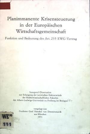 Planimmanente Krisensteuerung in der Europäischen Wirtschaftsgemeinschaft: Funktion und Bedeutung...