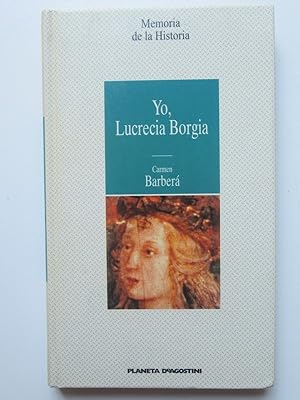 Yo, Lucrecia Borgia