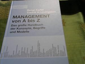 Image du vendeur pour Management von A-Z: Das grosse Handbuch der Konzepte, Begriffe und Modelle. mis en vente par Versandhandel Rosemarie Wassmann