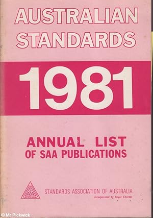 Australian Standards 1981 Annual List of SAA Publications