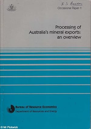 Processing of Australia's Mineral Exports: An Overview Occasional Paper 1
