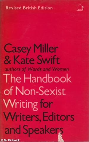 Seller image for The Handbook of Non-Sexist Writing for Writers, Editors and Speakers for sale by Mr Pickwick's Fine Old Books
