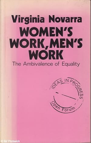 Seller image for Women's Work, Men's Work The Ambivalence of Equality for sale by Mr Pickwick's Fine Old Books