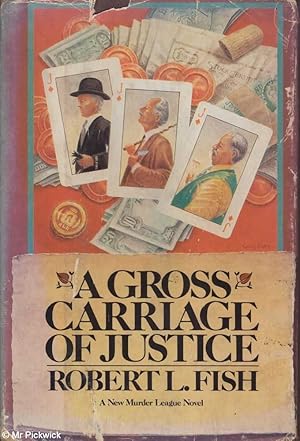A Gross Carriage of Justice A New Murder League Novel