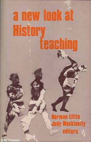 Seller image for A New Look At History Teaching for sale by Mr Pickwick's Fine Old Books