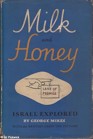 Seller image for Milk and Honey Israel Explored for sale by Mr Pickwick's Fine Old Books