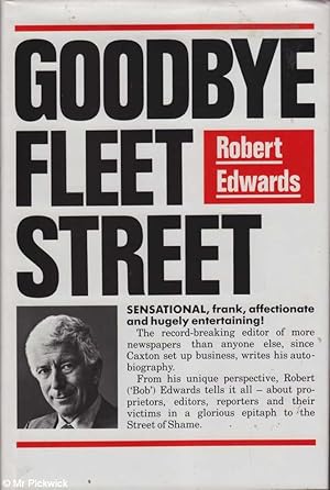 Immagine del venditore per Goodbye Fleet Street venduto da Mr Pickwick's Fine Old Books