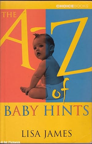 Seller image for The A-Z of Baby Hints for sale by Mr Pickwick's Fine Old Books