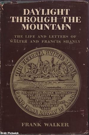 Daylight Through the Mountain: Letters and Labours of Civil Engineers