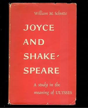 Joyce and Shakespeare: A Study in the Meaning of Ulysses. SIGNED