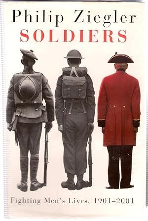 Seller image for Soldiers: Fighting Men's Lives, 1901-2001 for sale by Michael Moons Bookshop, PBFA