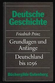 Bild des Verkufers fr Grundlagen und Anfnge - Deutschland bis 1056 (Die Neue Deutsche Geschichte, Band 1). - zum Verkauf von Libresso Antiquariat, Jens Hagedorn