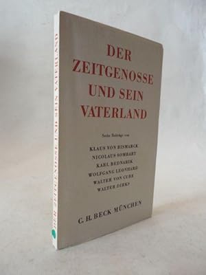 Bild des Verkufers fr Der Zeitgenosse und sein Vaterland. Eine Vortragsreihe des Bayerischen Rundfunks, herausgegeben von Gerhard Szczesny zum Verkauf von Galerie fr gegenstndliche Kunst