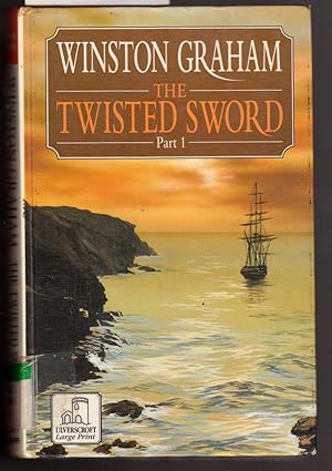 Immagine del venditore per The Twisted Sword : Part 1 A Novel of Cornwall 1815-1816 [ Large Print ] venduto da Laura Books