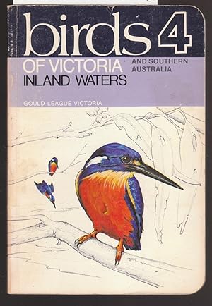 Seller image for Birds of Victoria Inland Waters and Southern Australia No. 4 for sale by Laura Books