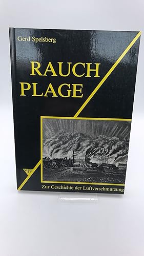 Seller image for Rauchplage. Zur Geschichte der Luftverschmutzung for sale by Antiquariat Bcherwurm