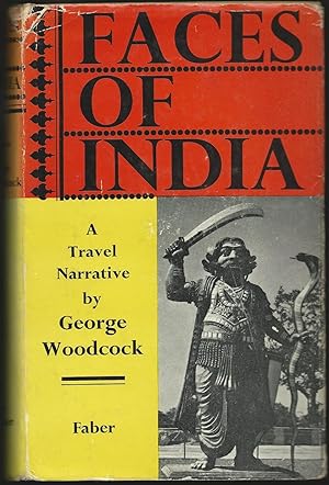Faces of India: a Travel Narrative (Signed First Edition) with TLS