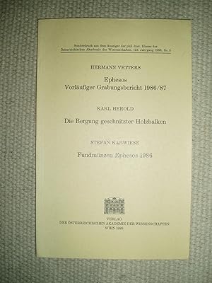 Immagine del venditore per Ephesos : vorlufiger Grabunsbericht, 1986-87 / Die Bergung geschnitzler Holabalken / Fundmnzen Ephesos venduto da Expatriate Bookshop of Denmark