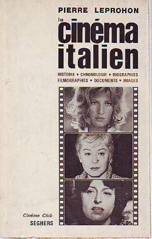 LE CINEMA ITALIEN: HISTOIRE, CHRONOLOGIE, BIOGRAPHIES, FLIMOGRAPHIES, DOCUMENTS, IMAGES.