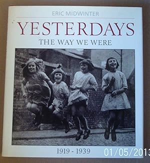 Yesterdays : The Way We Were 1919-1939