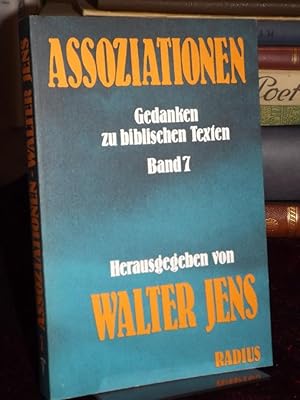 Assoziationen. Gedanken zu biblischen Texten. Band 7: Zu den Wochensprüchen.