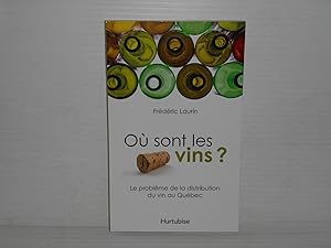 Ou Sont Les vins? Le Problème De La Distribution Du Vin Au Québec