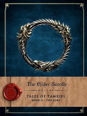 Seller image for The Elder Scrolls Online: Tales of Tamriel - Book II: The Lore (Hardcover) for sale by Grand Eagle Retail