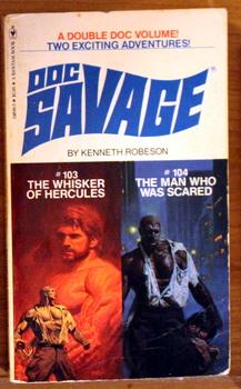 Immagine del venditore per DOC SAVAGE - The Whisker of Hercules (#103). & The Man Who Was Scared (#104 = Patricia Savage appears). (2 Stories in One Book = Originally published 09 and 10/1941); venduto da Comic World