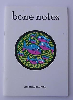 Bild des Verkufers fr Bone Notes (SIGNED) zum Verkauf von Johnston's Arran Bookroom