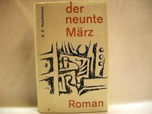 Seller image for Der neunte Mrz : Roman R. C. Hutchinson. [Aus d. Engl. bertr., unter Mitarb. von Gerd van Bebber, von Ernst Sander] for sale by Antiquariat Bler