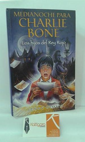 Imagen del vendedor de MEDIANOCHE PARA CHARLIE BONE. LOS HIJOS DEL REY ROJO a la venta por Librera Kattigara