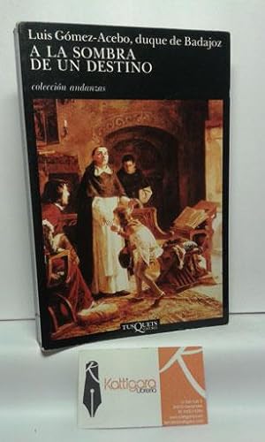 Seller image for A LA SOMBRA DE UN DESTINO for sale by Librera Kattigara