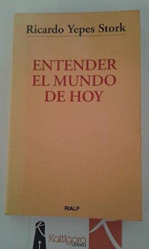 Bild des Verkufers fr ENTENDER EL MUNDO DE HOY. CARTAS A UN JOVEN ESTUDIANTE zum Verkauf von Librera Kattigara