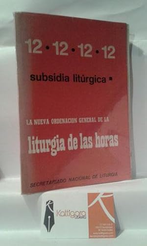 Imagen del vendedor de LA NUEVA ORDENACIN GENERAL DE LA LITURGIA DE LAS HORAS a la venta por Librera Kattigara