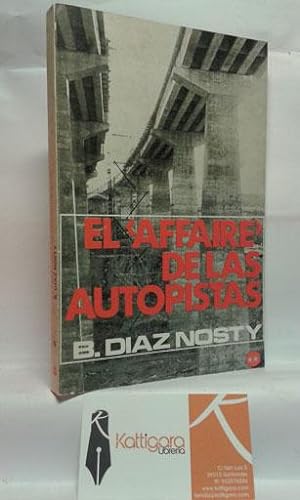 Imagen del vendedor de EL AFFAIRE DE LAS AUTOPISTAS a la venta por Librera Kattigara
