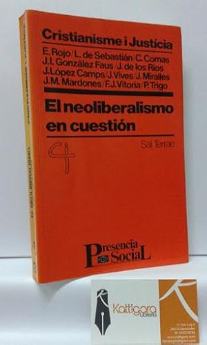 Seller image for EL NEOLIBERALISMO EN CUESTIN for sale by Librera Kattigara