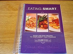 Seller image for Eating Smart: Quick and Easy Recipes to Complement your Program for sale by Stillwaters Environmental Ctr of the Great Peninsula Conservancy
