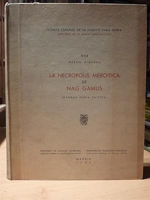 LA NECROPLIS MEROITICA DE NAG GAMUS-Masmas, Nubia Egipcia