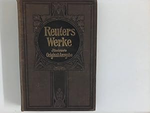 Bild des Verkufers fr Fritz Reuters Werke : Neuillustrierte Ausgaben in zwei Bnden: Band 1 mit e. biograph. Einl. von Adolf Wilbrandt [Mehrteiliges Werk] zum Verkauf von ANTIQUARIAT FRDEBUCH Inh.Michael Simon